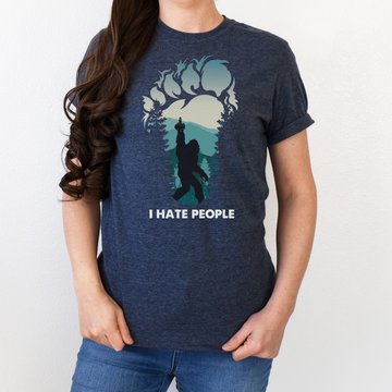 I Hate People Bigfoot T-Shirt