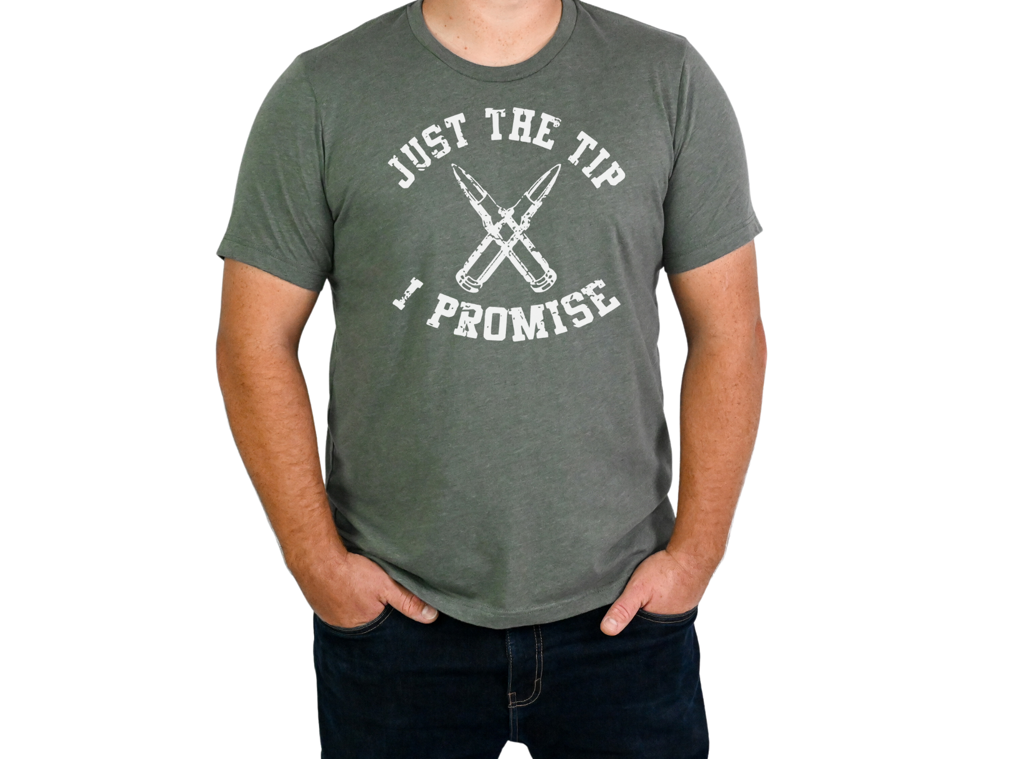 Just The Tip I Promise Bullets T-Shirt