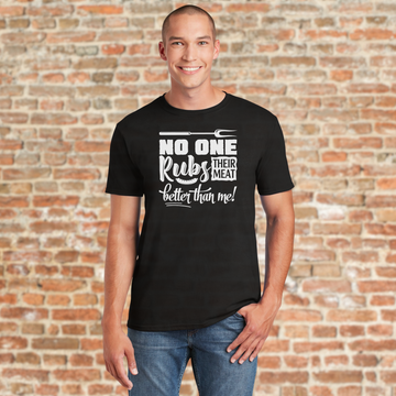 No One Rubs Their Meat Better Than Me T-Shirt